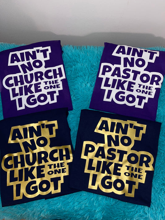 Ain’t no church\ Pastor like the one I got