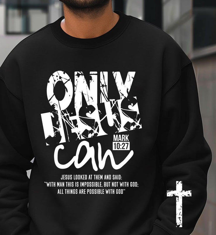 Only Jesus Can Tee
